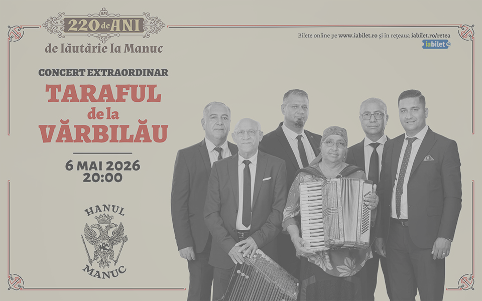 Poster promovând concertul Taraful de la Vărbilău la Hanul Manuc, 6 mai 2026, ora 20:00; șapte muzi ci, o femeie cu acordeon, stil vintage, border decorativ.