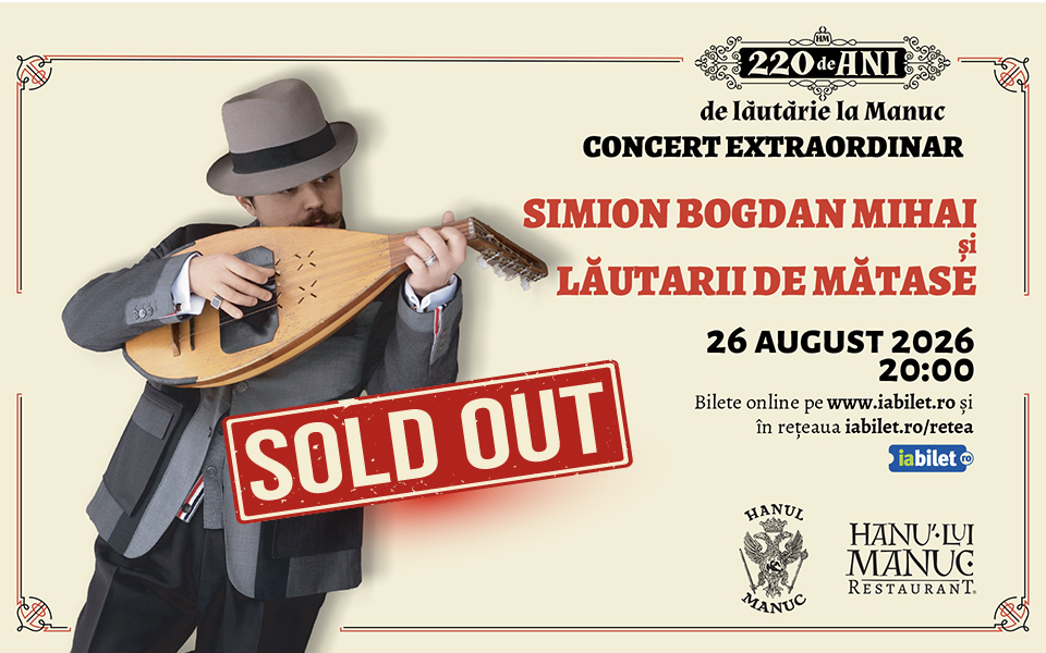 Concert poster for Simion Bogdan Mihai and Lăutarii de Mătaşe, Aug 26, 2026 at 20:00; Sold Out; musician in a hat playing a lute on the left.